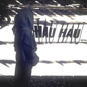 HAU HAU (feat. fbell & jit) (Explicit)