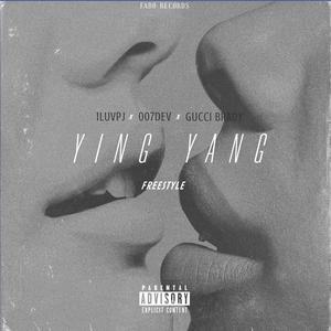 YING YANG (feat. 007Dev & Gucci Brady) [Explicit]