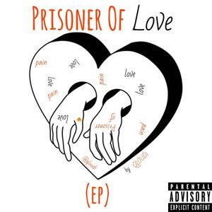 Prisoner Of Love EP (Explicit)