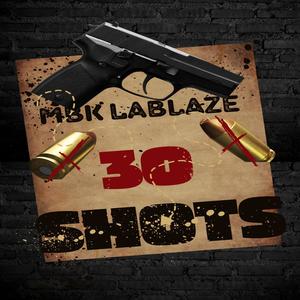 30 Shots (feat. Mbk Levi & Mbk Speedy) [Explicit]