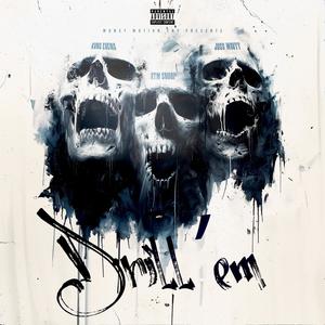 Drill'em (feat. ATM.Snoop & Juss Wavyy) [Explicit]