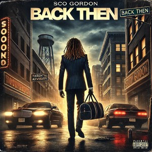 Back Then (Explicit)