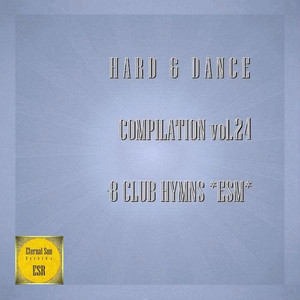 Hard & Dance Compilation, Vol. 24: 8 Club Hymns *ESM*