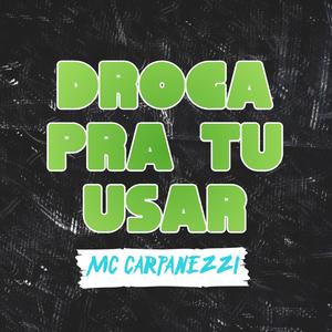 Droga pra Tu Usar (Explicit)