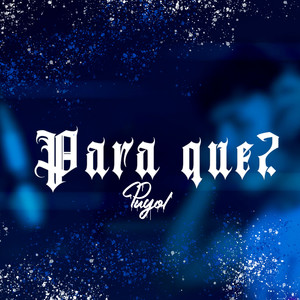 Para que (Explicit)