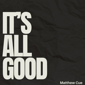 It's All Good (Explicit)