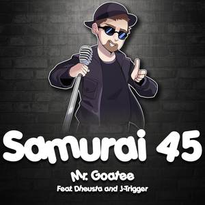 Mr. Goatee - Samurai 45