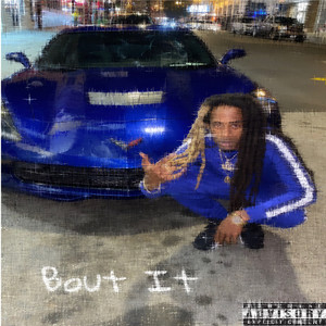 Bout It (Explicit)