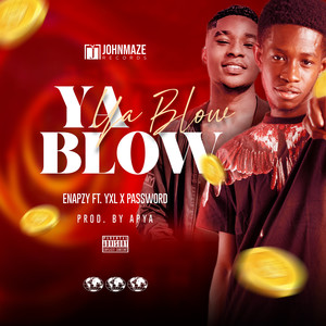 Ya Blow (Explicit)