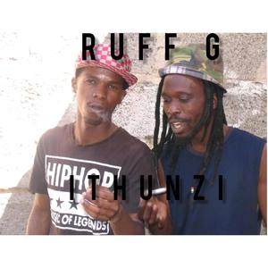 ITHUNZI (feat. Ruff G)