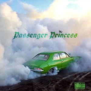 Passenger Princess (Explicit)