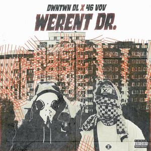 Werent Dr.(feat. VOV) (Explicit)