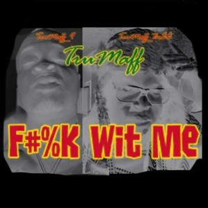 **** WIT ME (Explicit)