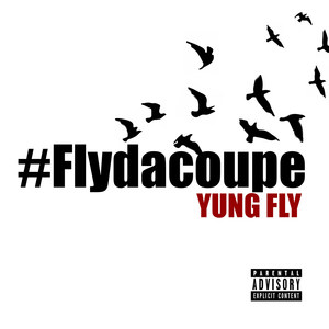 #Flydacoupe (Explicit)