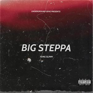 Big Steppa (Explicit)