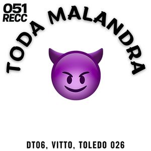 TODA MALANDRA (Explicit)