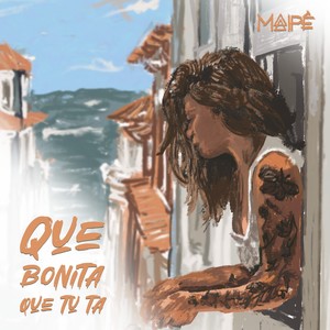 QUE BONITA QUE TU TÁ