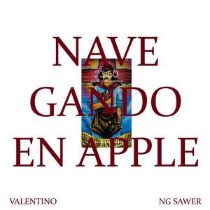 NAVEGANDO EN APPLE (feat. Ng sawer) (Explicit)