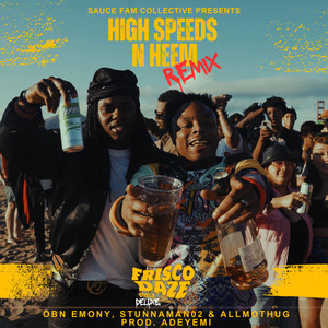 High Speeds N Heem (Remix|Explicit)