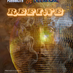 Refine (feat. Dee wayne) (Explicit)