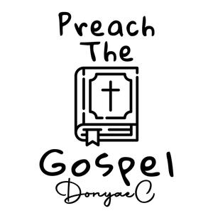 Preach the Gospel (feat. Austin Knoll)