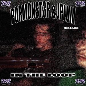 In the Loop(In the Know)(feat. Ojaweg Souldier) (Explicit)