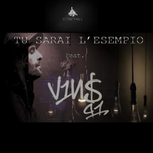 TU SARAI L'ESEMPIO (feat. VINS 41) (Explicit)