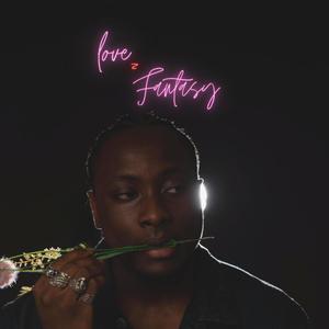 Love is fantasy (Explicit)