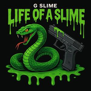 Life Of A Slime (Explicit)