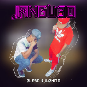 Jangueo (Explicit)