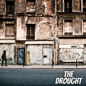 The Drought (Explicit)