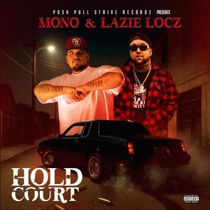 Hold Court (feat. Lazie Locz) (Explicit)