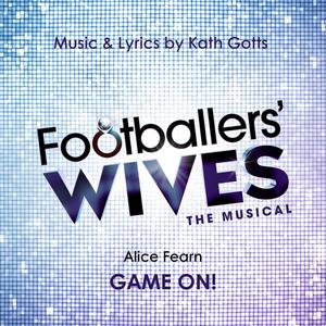 Game On! (From Footballers' Wives the Musical) [Explicit]