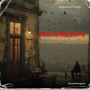 This Is My Story (Explicit)