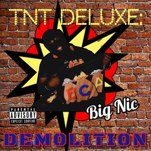 TNT Deluxe: DEMOLITION (Explicit)