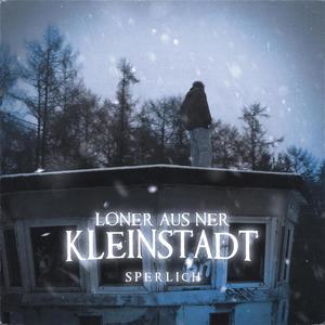 Loner aus ner Kleinstadt (Explicit)