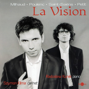 Milhaud & Poulenc & Saint-Saëns & Petit: La Vision