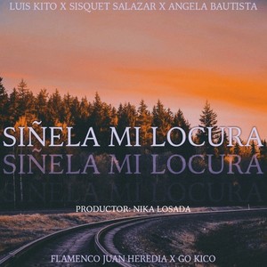 Siñela mi Locura