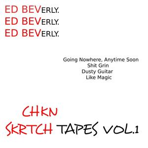 ChknSkrtch Tapes, Vol. 1