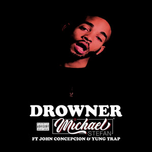 DROWNER (Explicit)