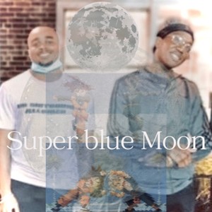 Super Blue Moon (Explicit)