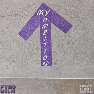 My Ambition (Explicit)