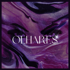 Olhares (Explicit)