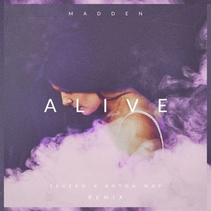 Alive (Severo x Anton May Remix)