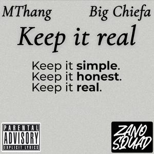 Keep It Real (feat. Big Chiefa) (Explicit)