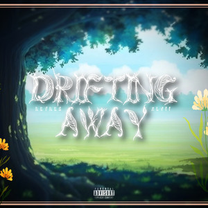 Drifting Away