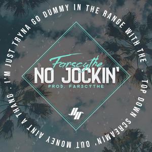 NO JOCKIN' (Explicit)