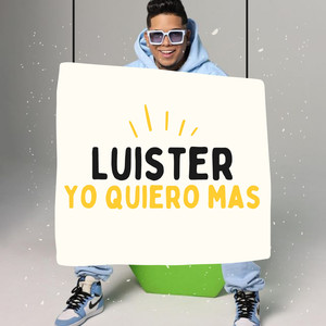 Luister - Yo Quiero Mas