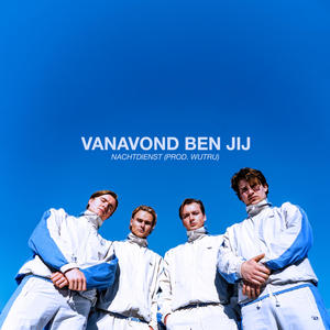 Vanavond Ben Jij (feat. WUTRU)