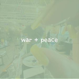 war + peace